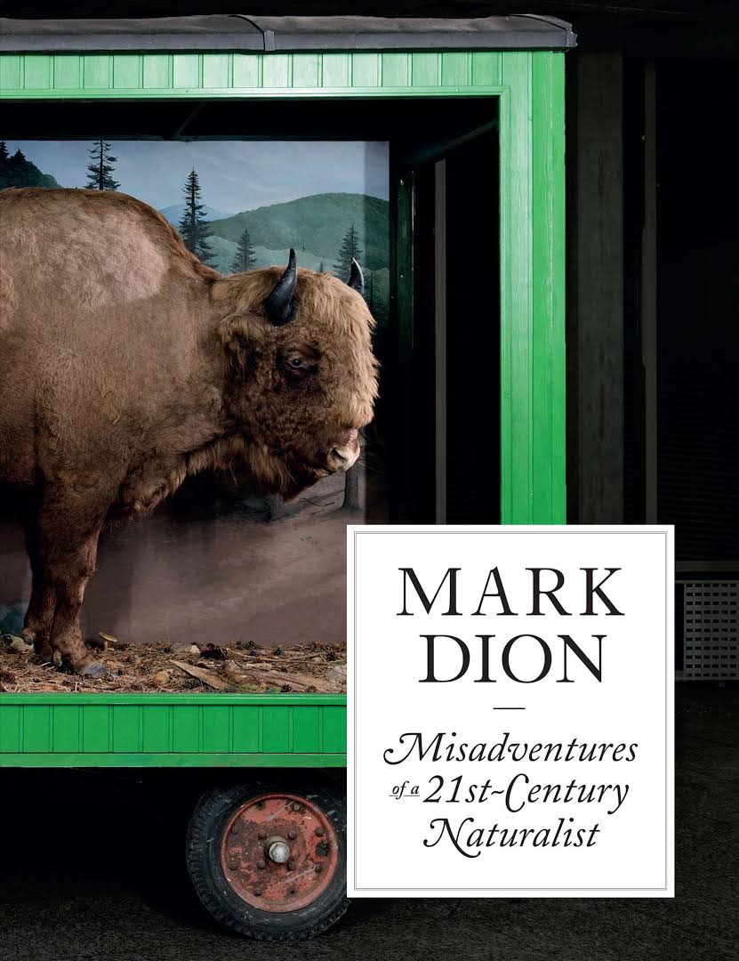 Mark Dion - Misadventures of a 21 st-Century Naturalist
